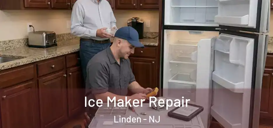 Ice Maker Repair Linden - NJ