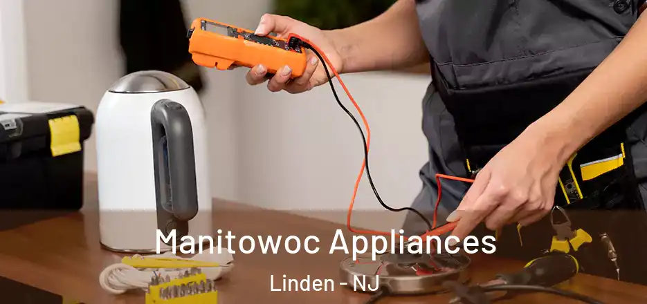  Manitowoc Appliances Linden - NJ