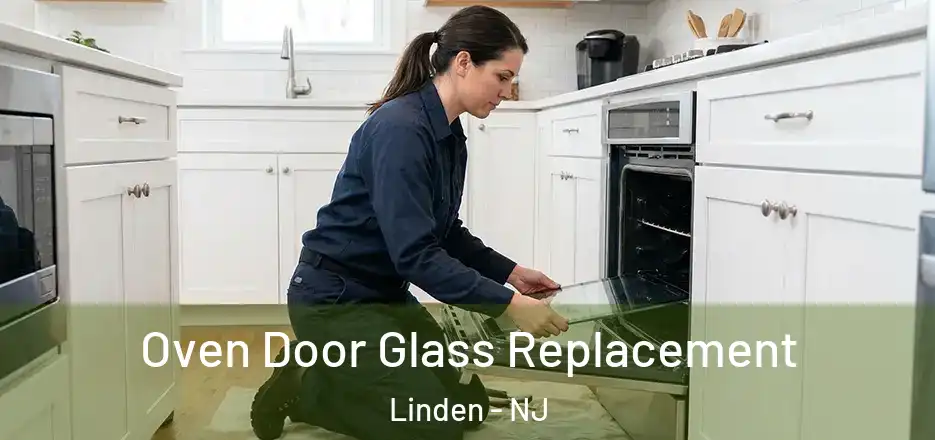 Oven Door Glass Replacement Linden - NJ