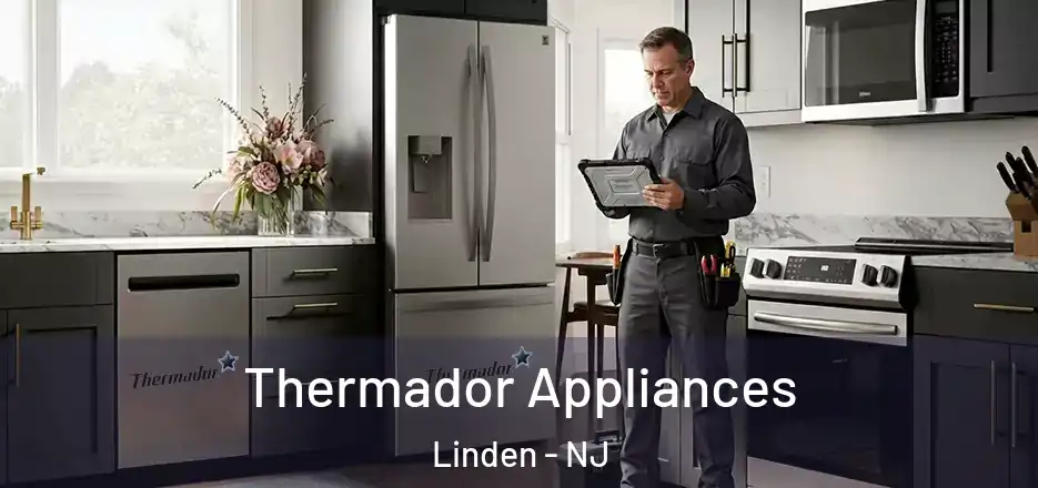 Thermador Appliances Linden - NJ